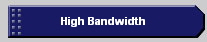 High Bandwidth