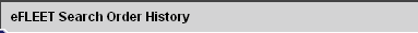 eFLEET Search Order History