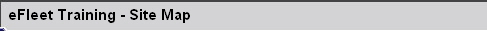 eFleet Training - Site Map