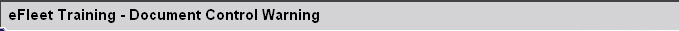 eFleet Training - Document Control Warning